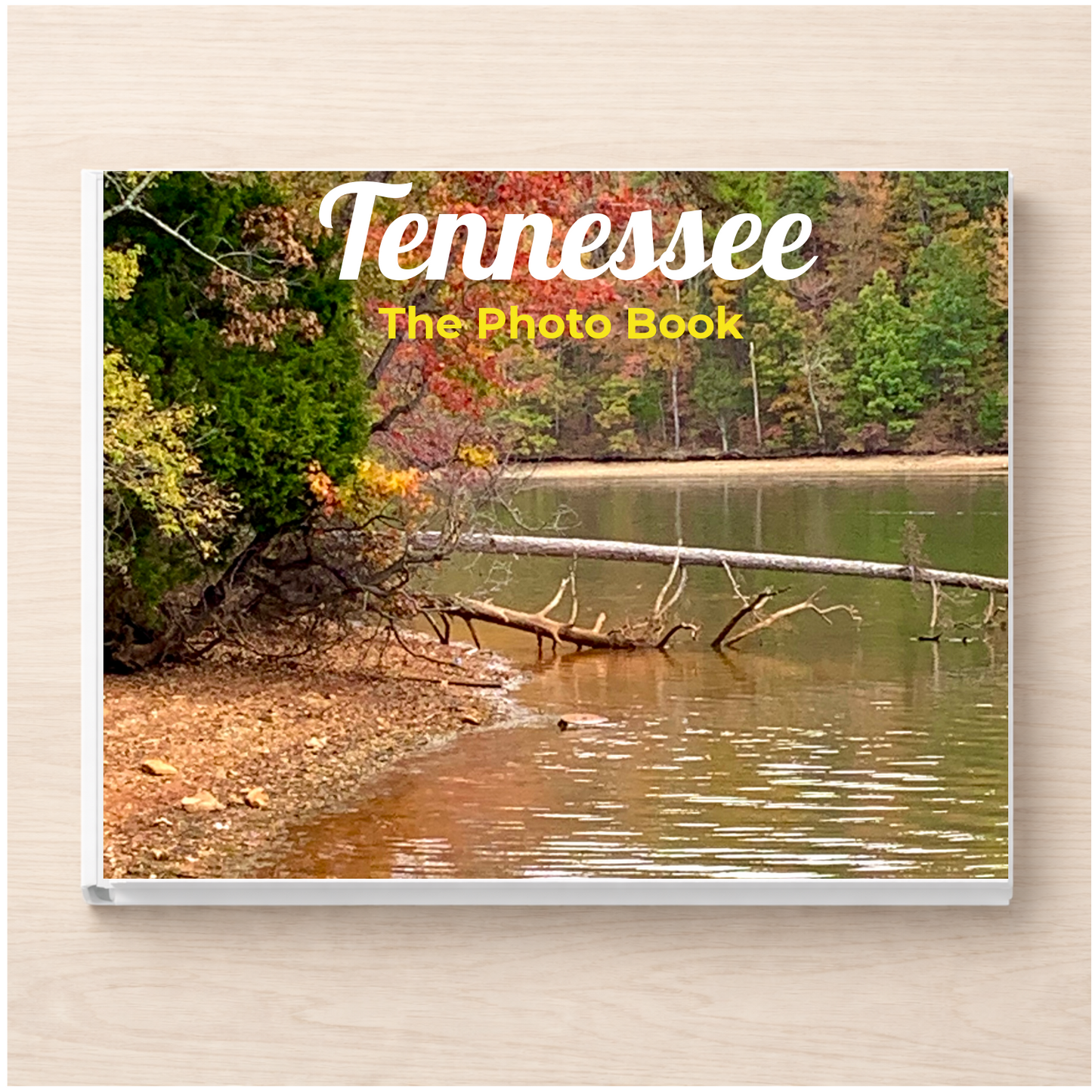 Tennessee: The Photo Book