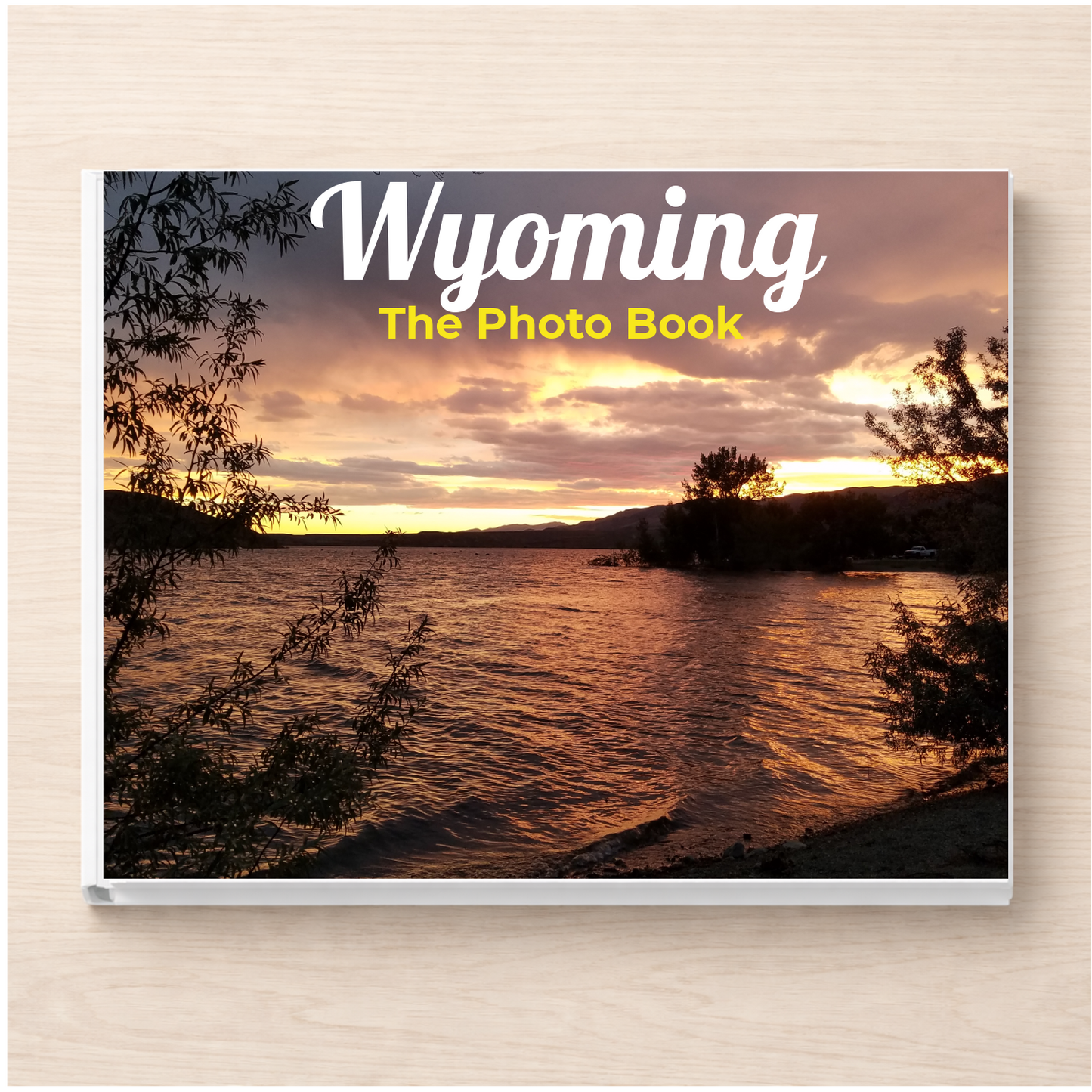Wyoming: The Photo Book