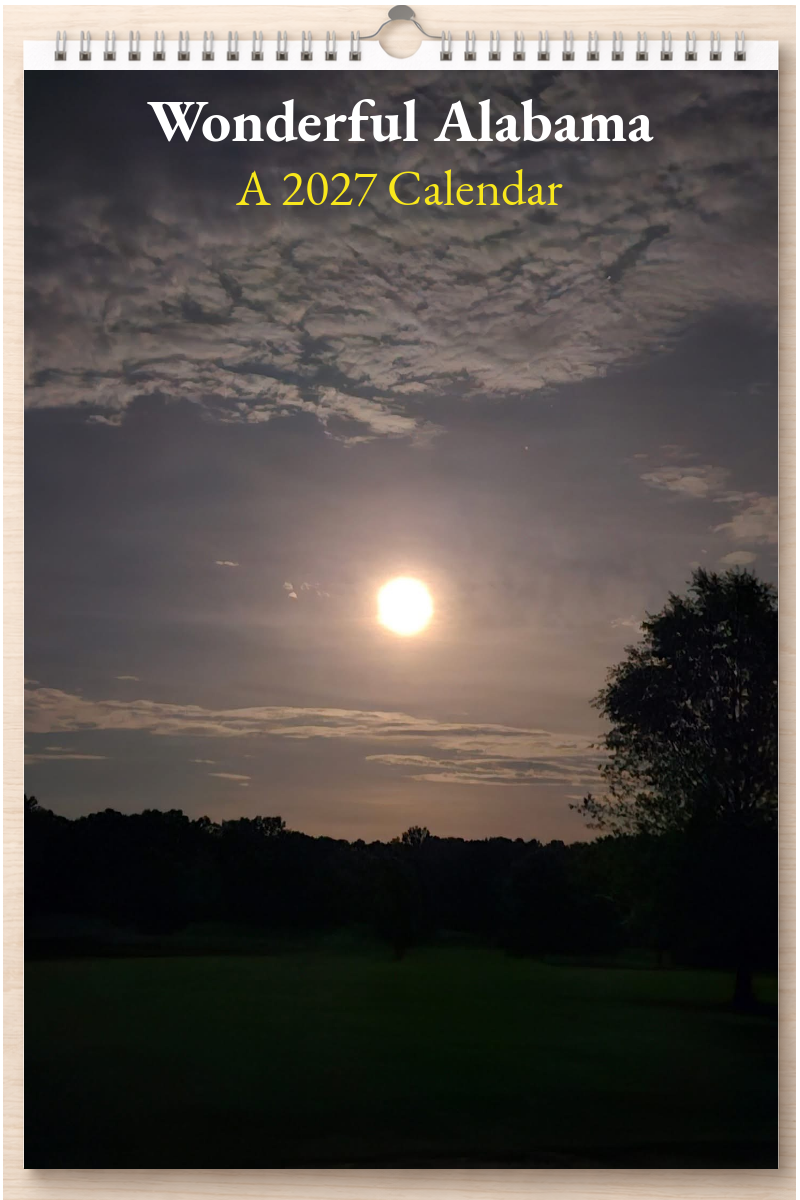 Wonderful Alabama: A 2027 Calendar