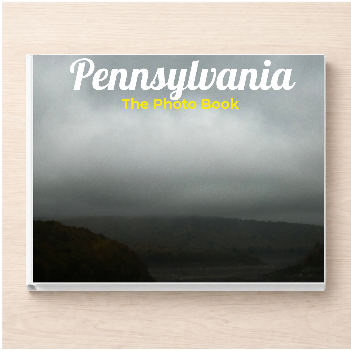 Pennsylvania: The Photo Book