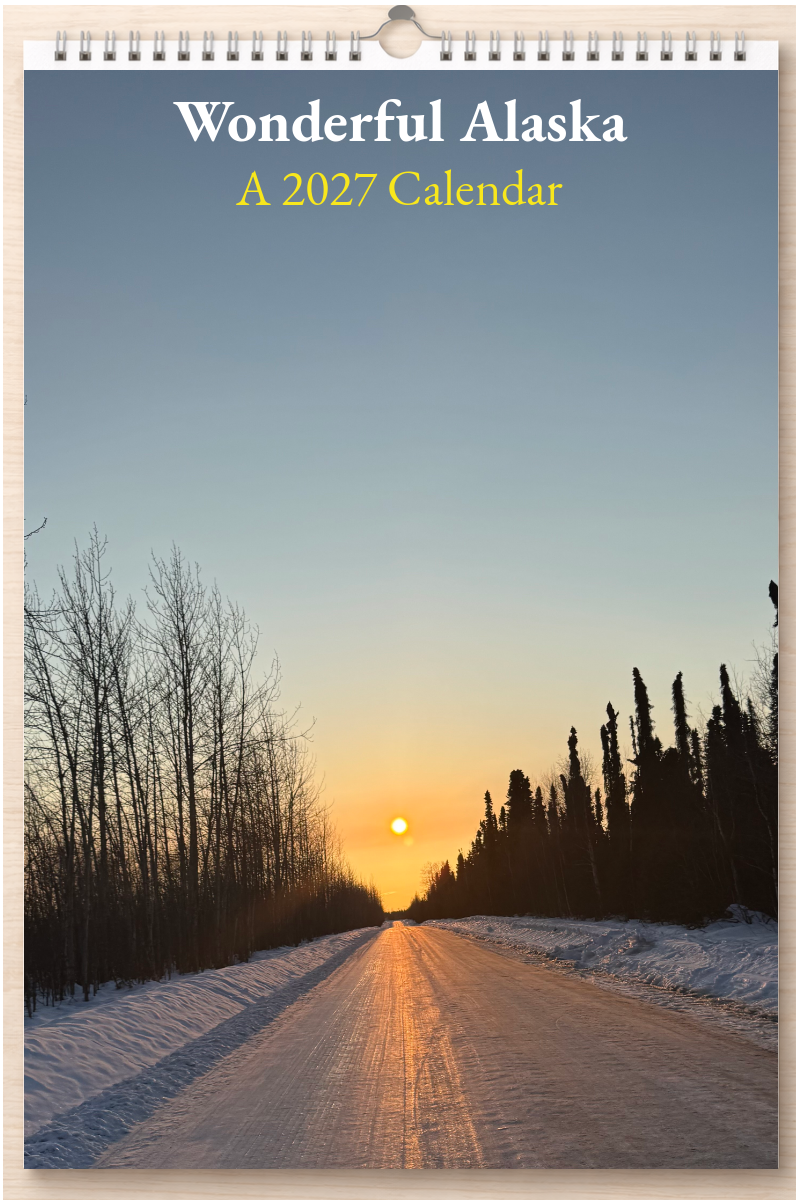 Wonderful Alaska: A 2027 Calendar