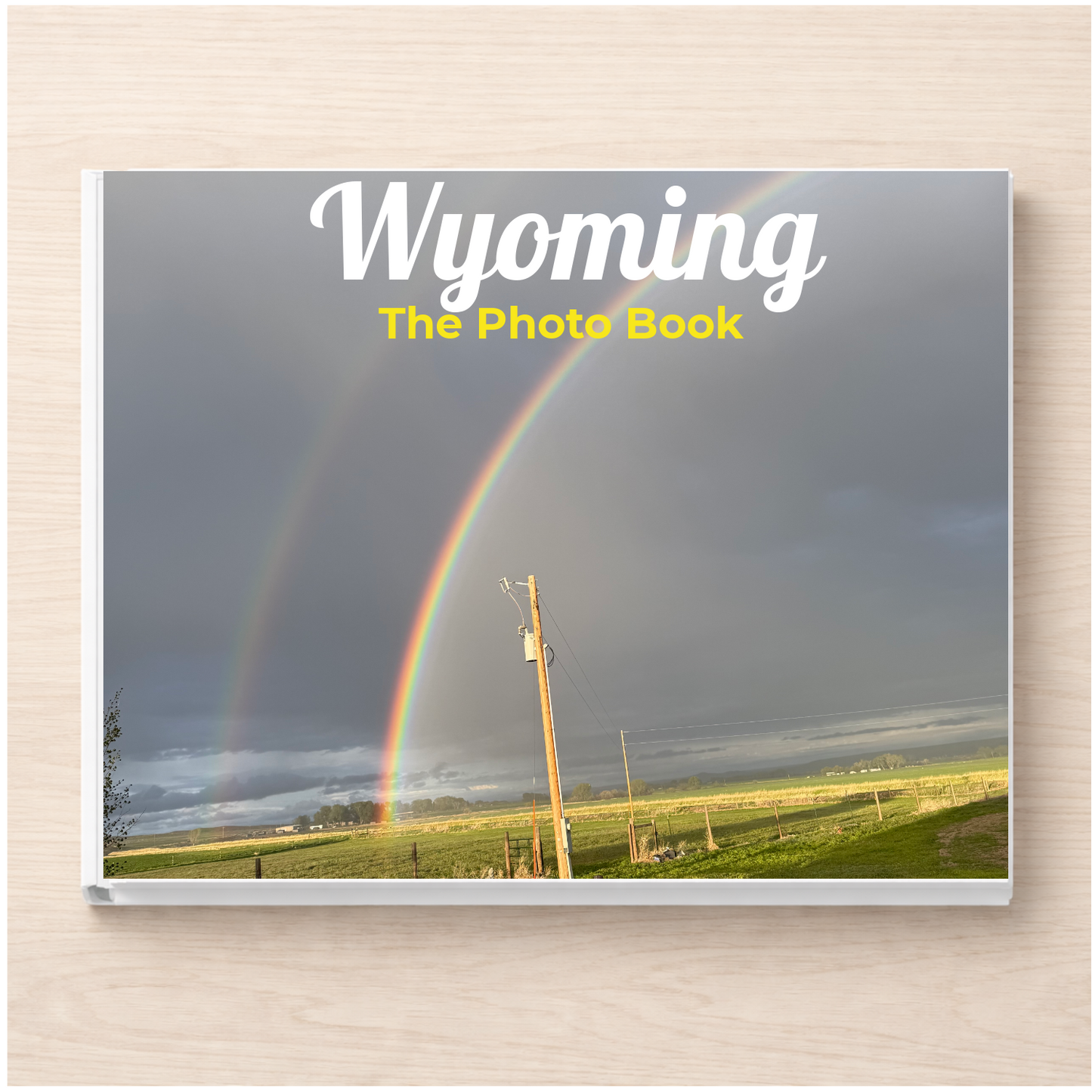 Wyoming: The Photo Book