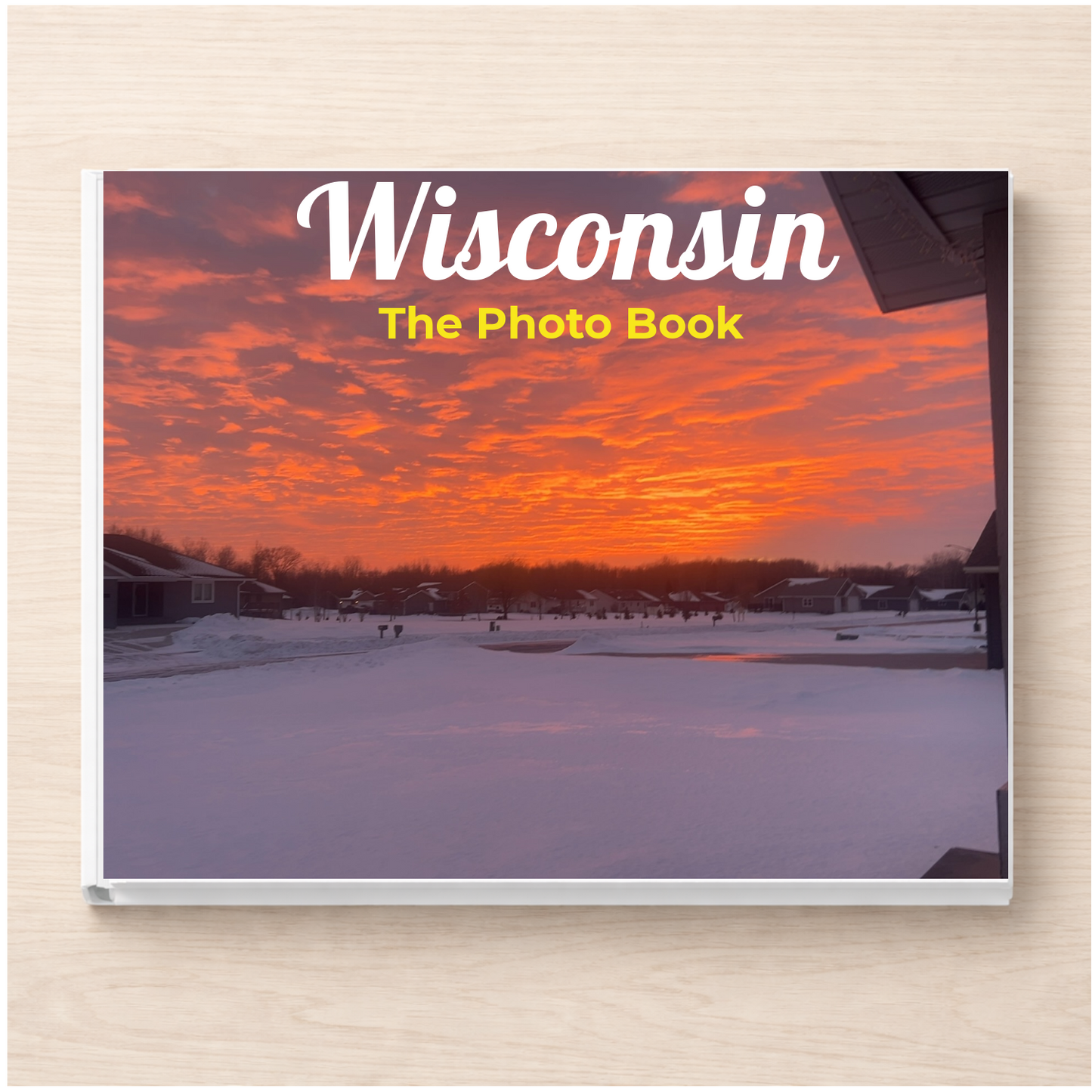 Wisconsin: The Photo Book