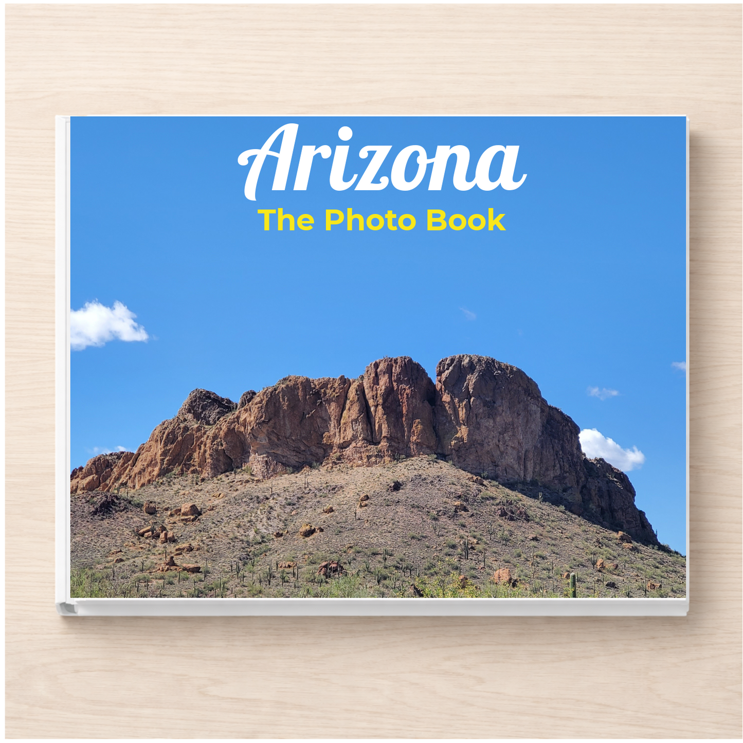 Arizona: The Photo Book