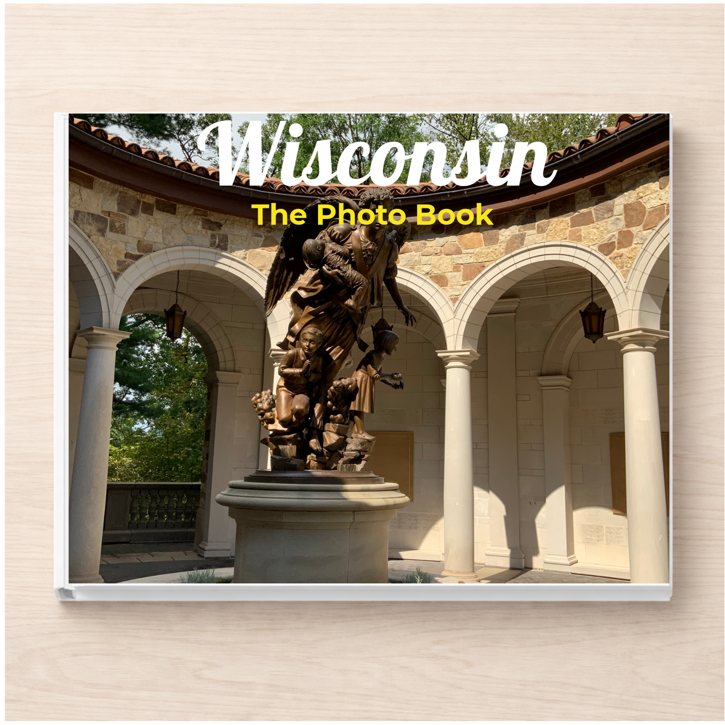 Wisconsin: The Photo Book
