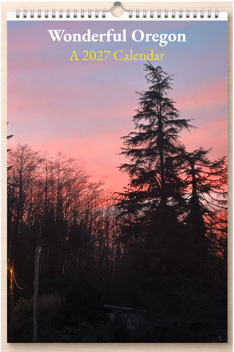 Wonderful Oregon: A 2027 Calendar