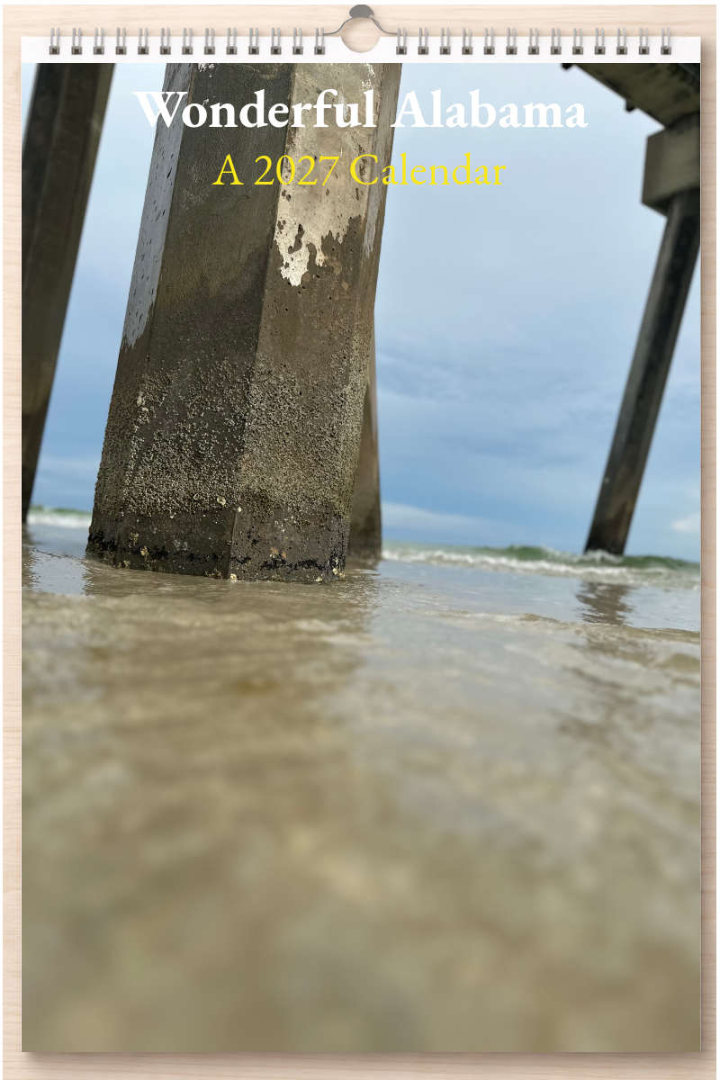 Wonderful Alabama: A 2027 Calendar