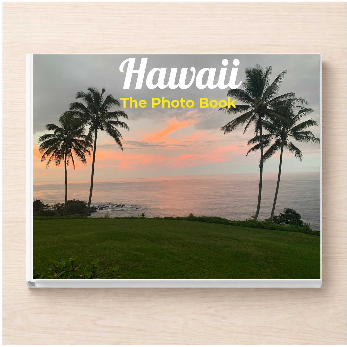 Hawaii: The Photo Book