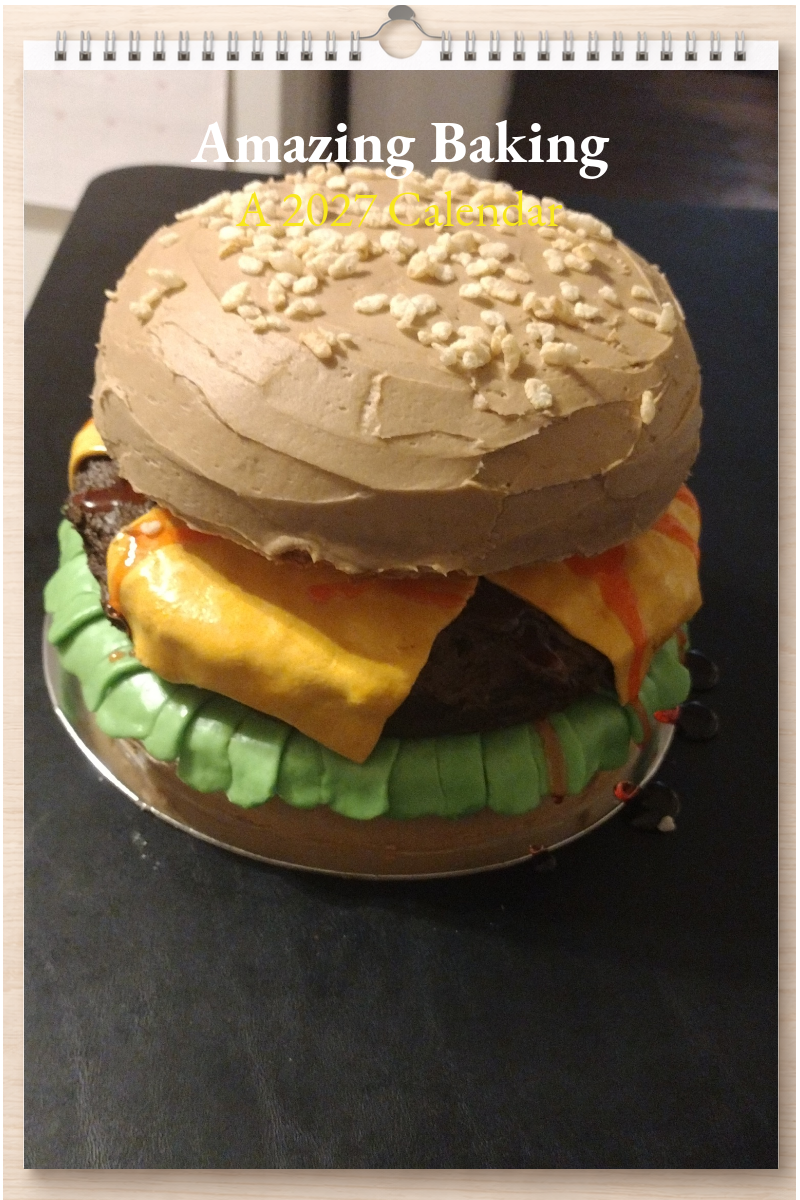 Amazing Baking: A 2027 Calendar