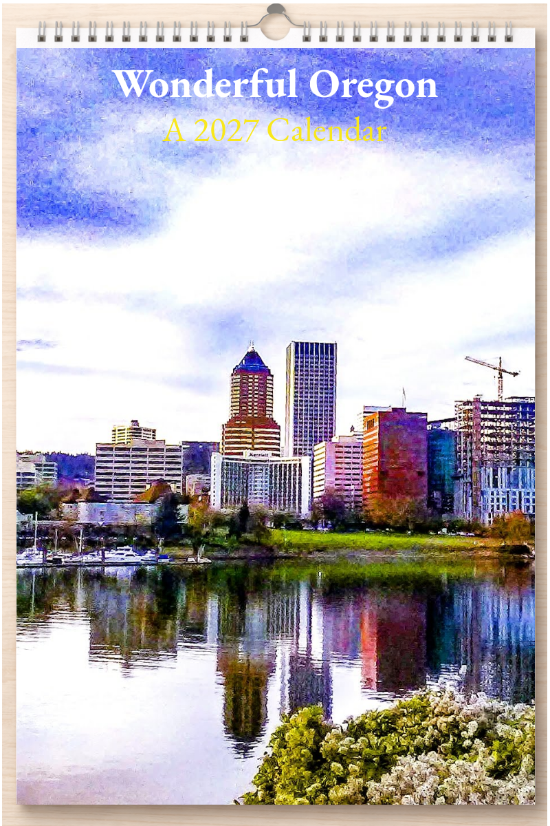 Wonderful Oregon: A 2027 Calendar