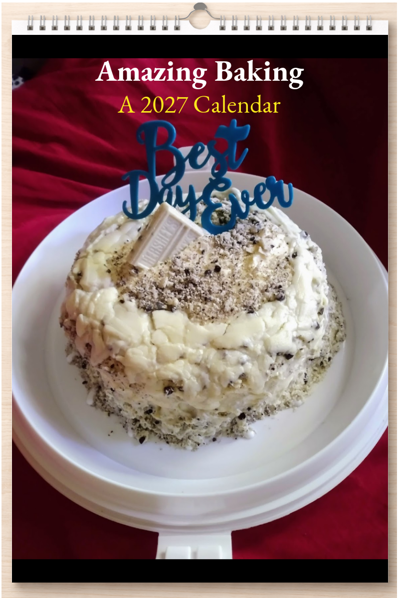 Amazing Baking: A 2027 Calendar
