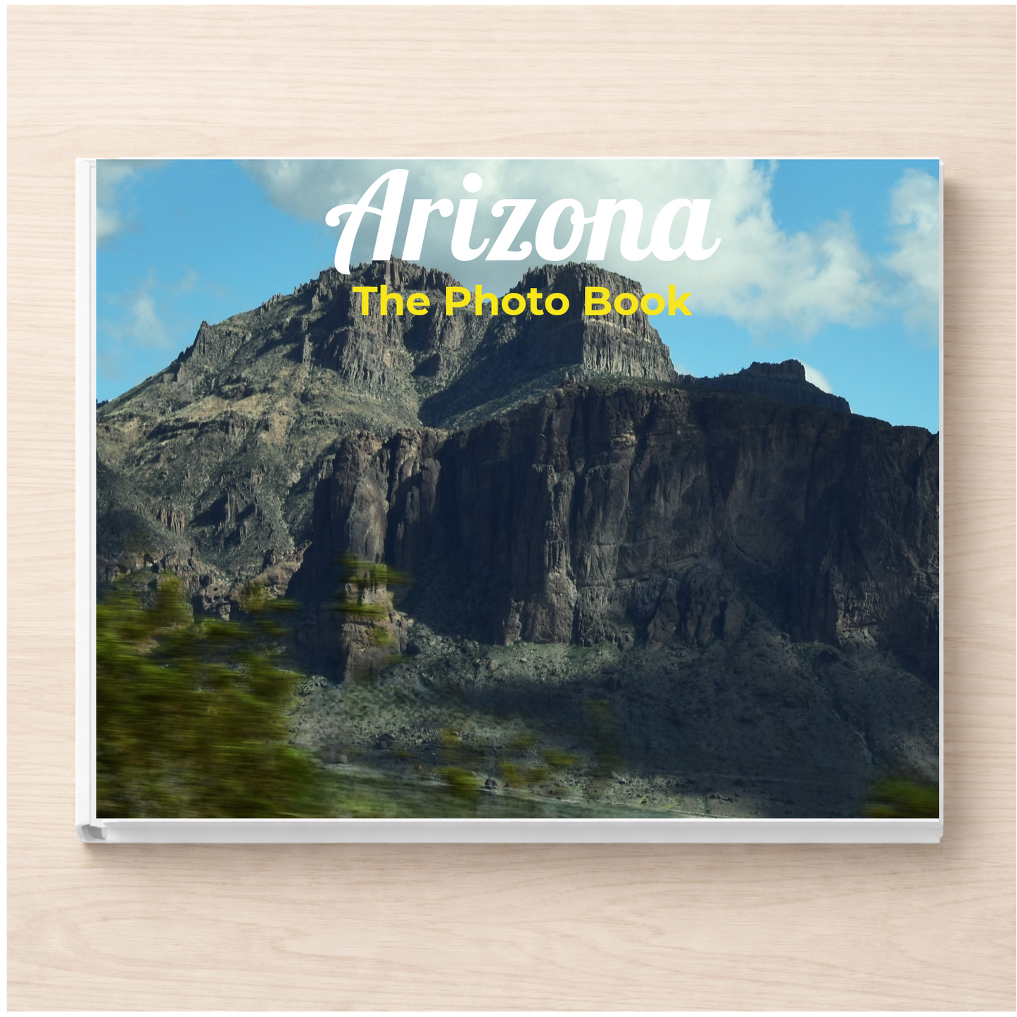 Arizona: The Photo Book