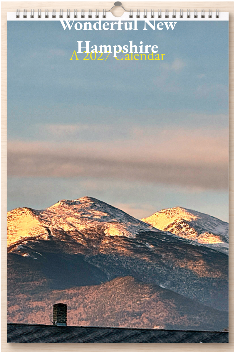 Wonderful New Hampshire: A 2027 Calendar