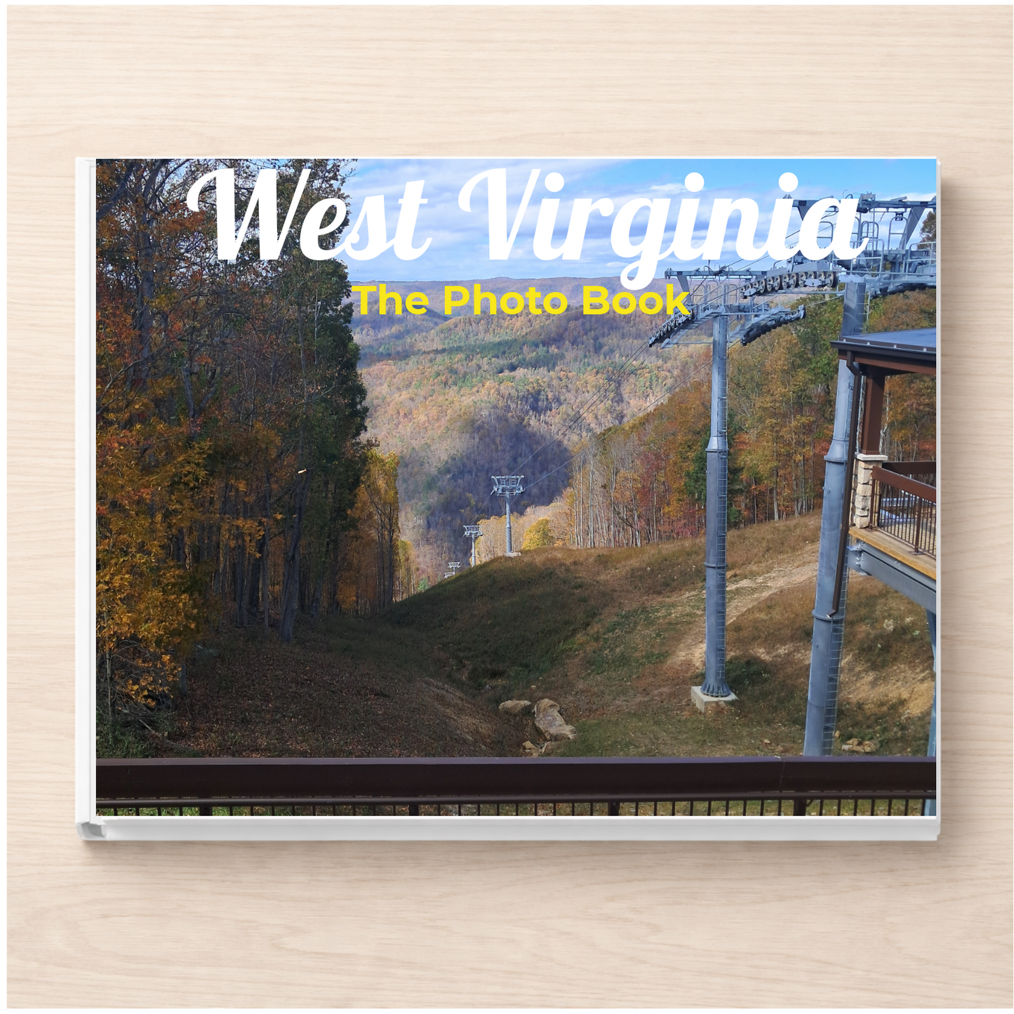 West Virginia: The Photo Book