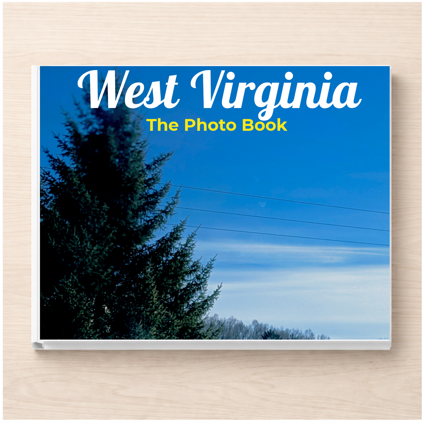 West Virginia: The Photo Book