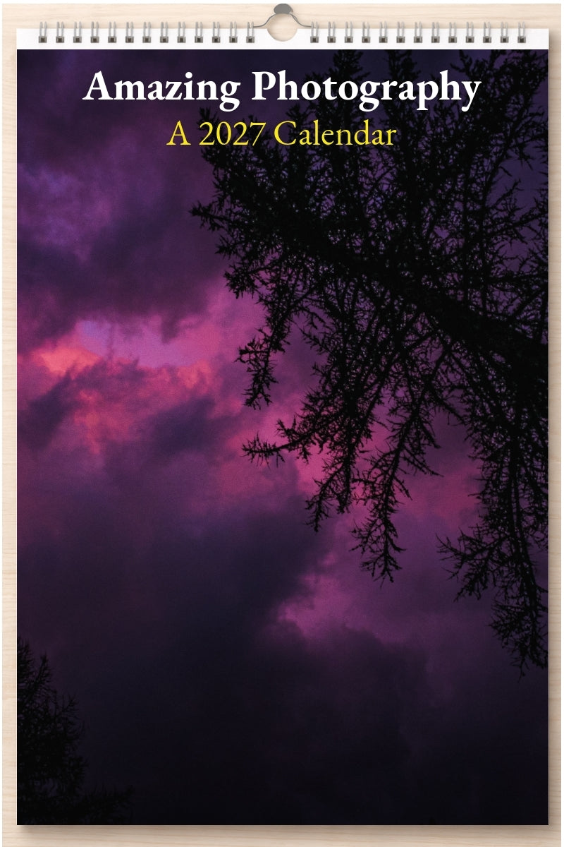 Amazing Photography: A 2027 Calendar