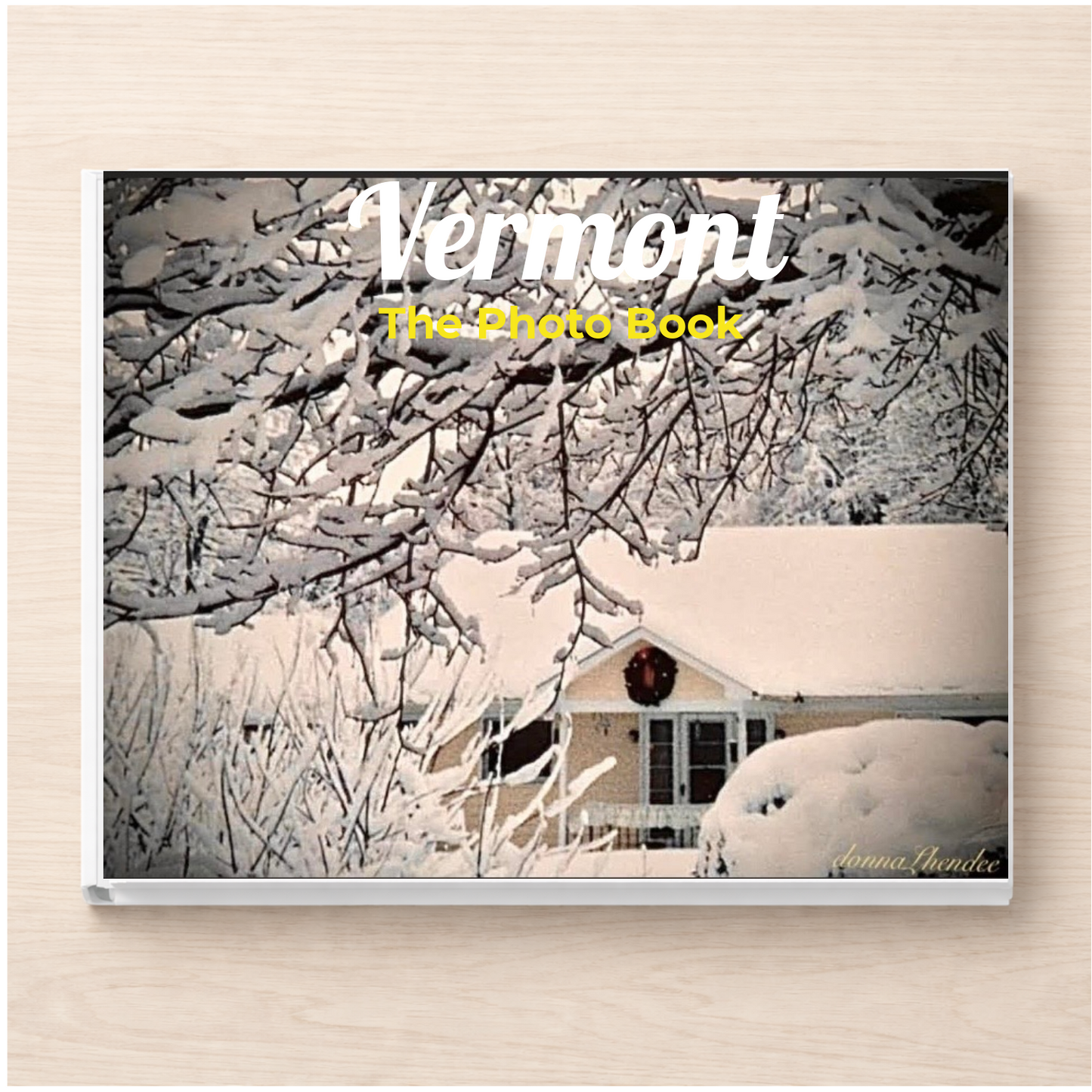 Vermont: The Photo Book