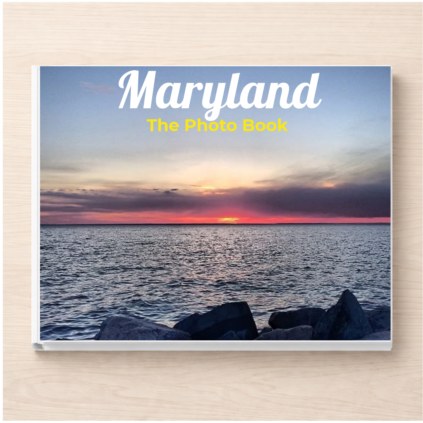 Maryland: The Photo Book