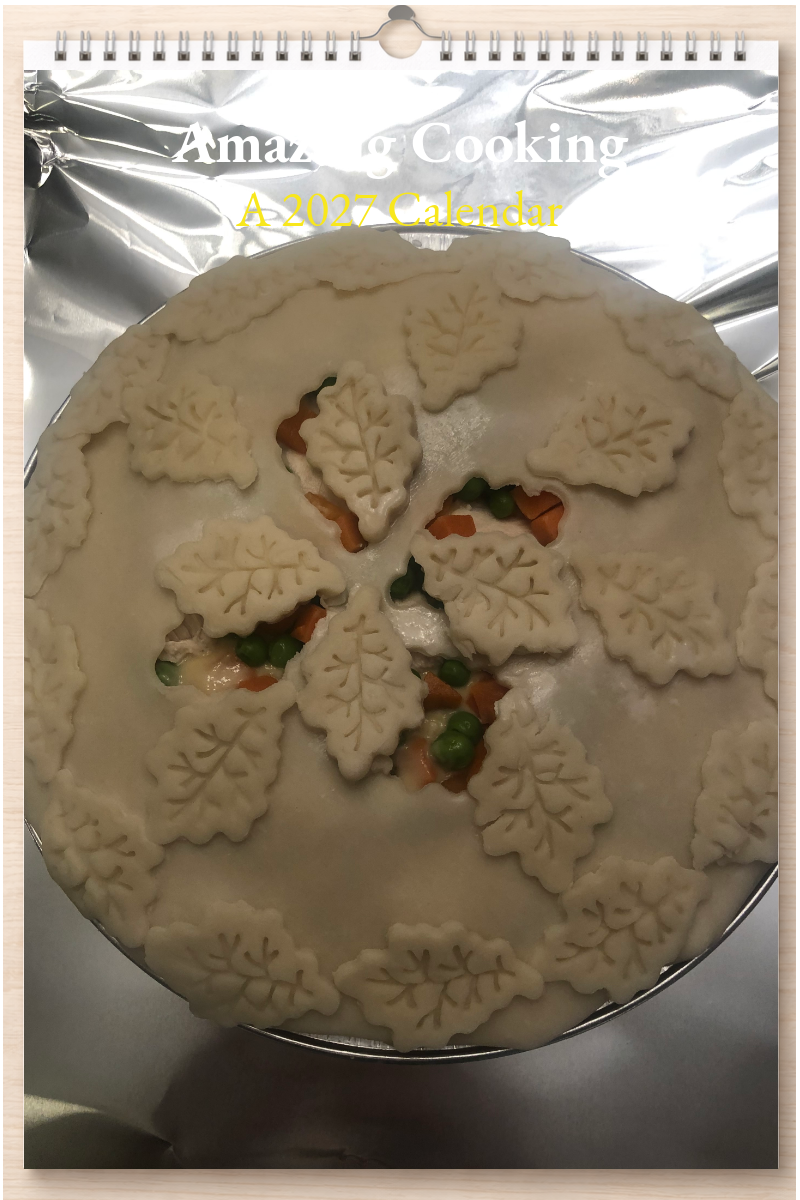 Amazing Cooking: A 2027 Calendar