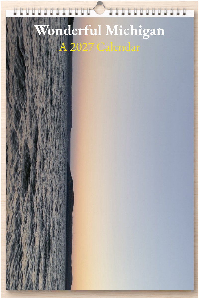 Wonderful Michigan: A 2027 Calendar