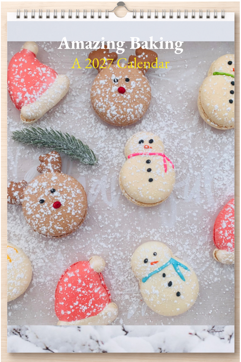 Amazing Baking: A 2027 Calendar