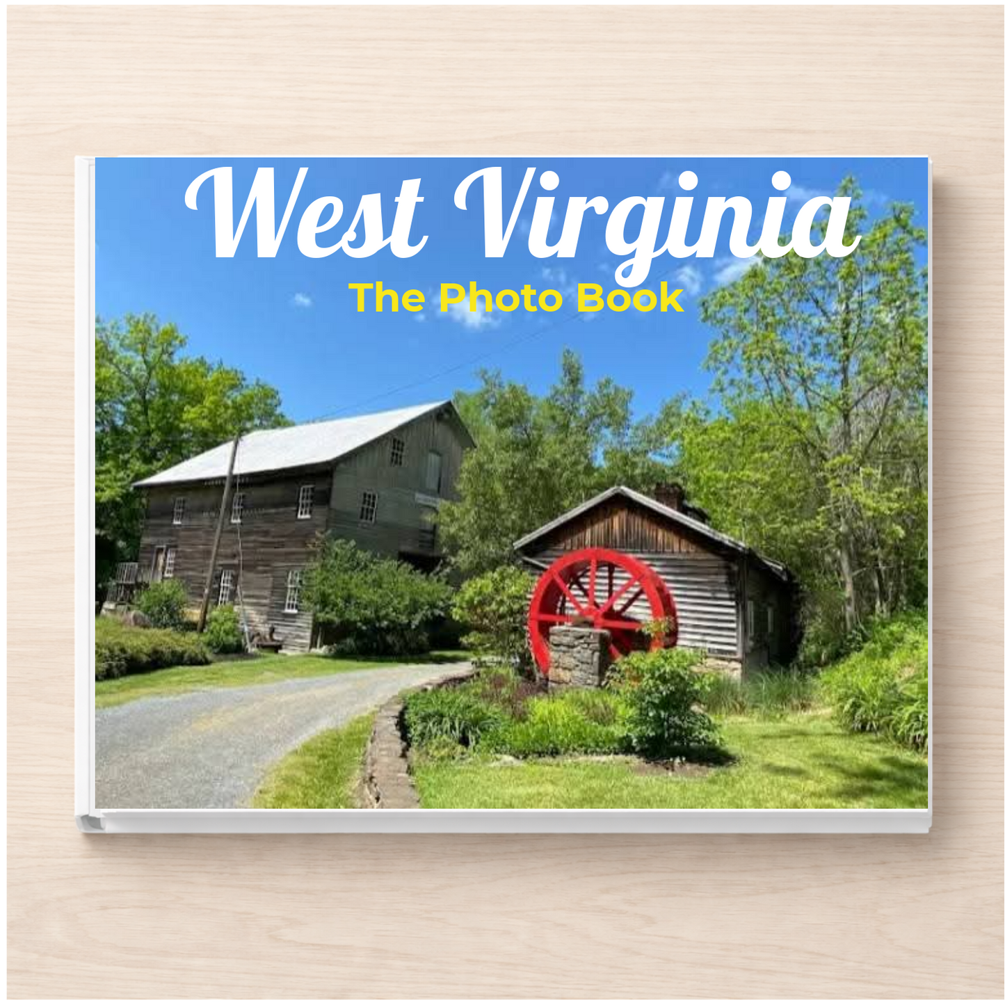 West Virginia: The Photo Book