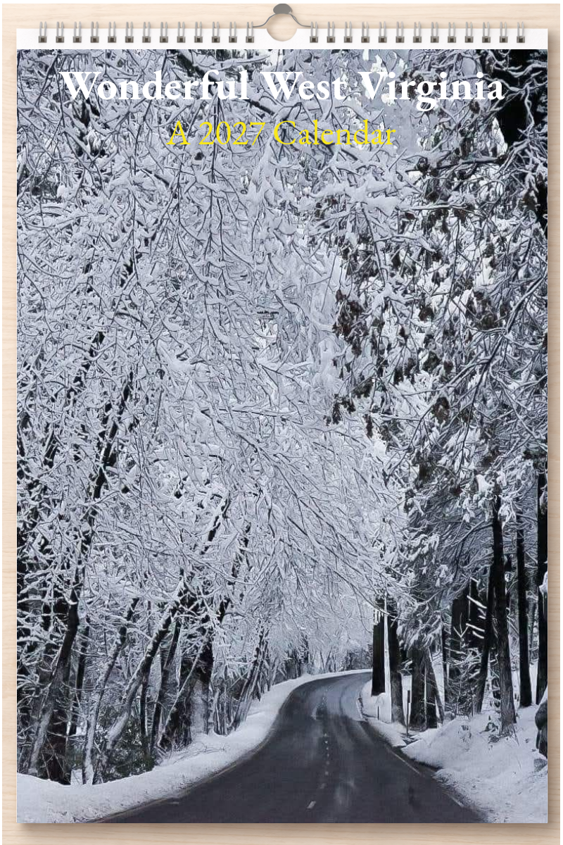 Wonderful West Virginia: A 2027 Calendar