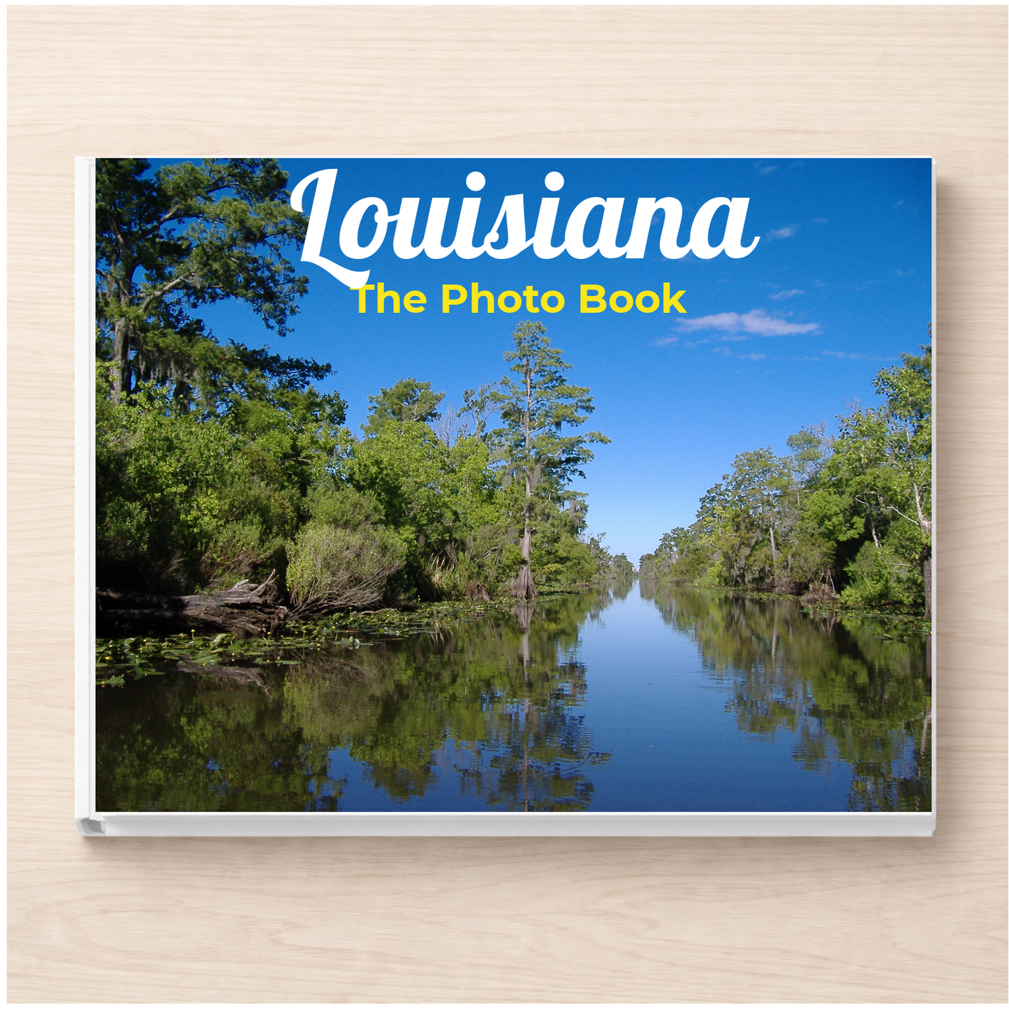 Louisiana: The Photo Book