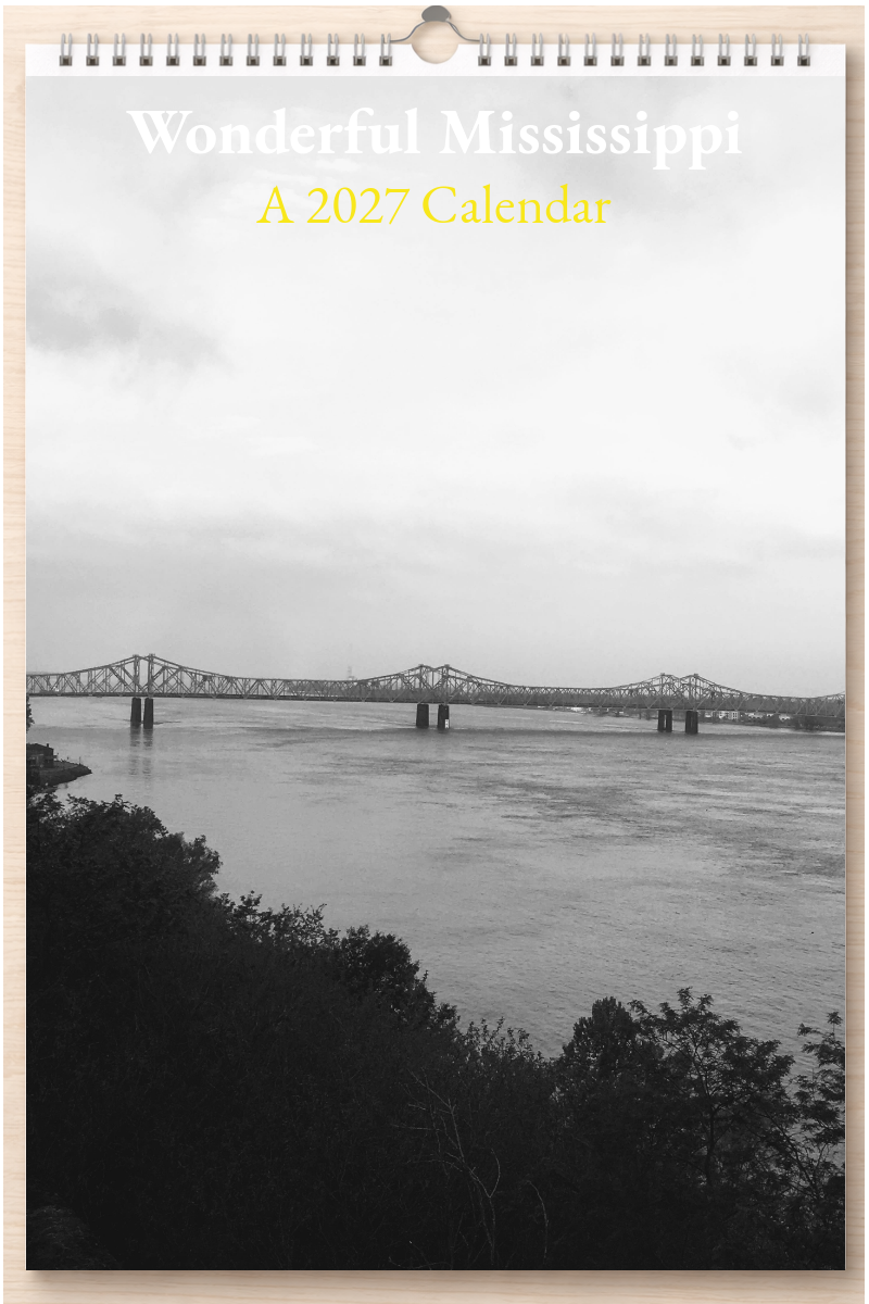 Wonderful Mississippi: A 2027 Calendar