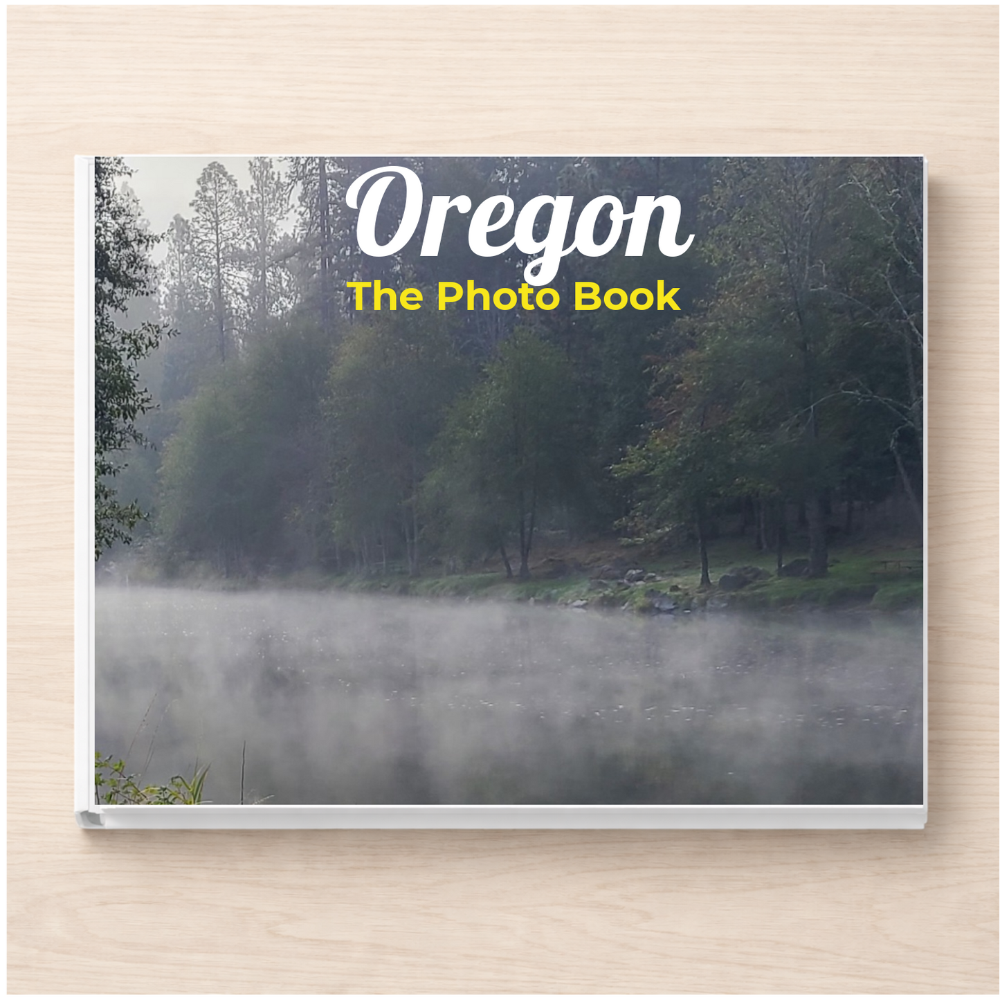 Oregon: The Photo Book