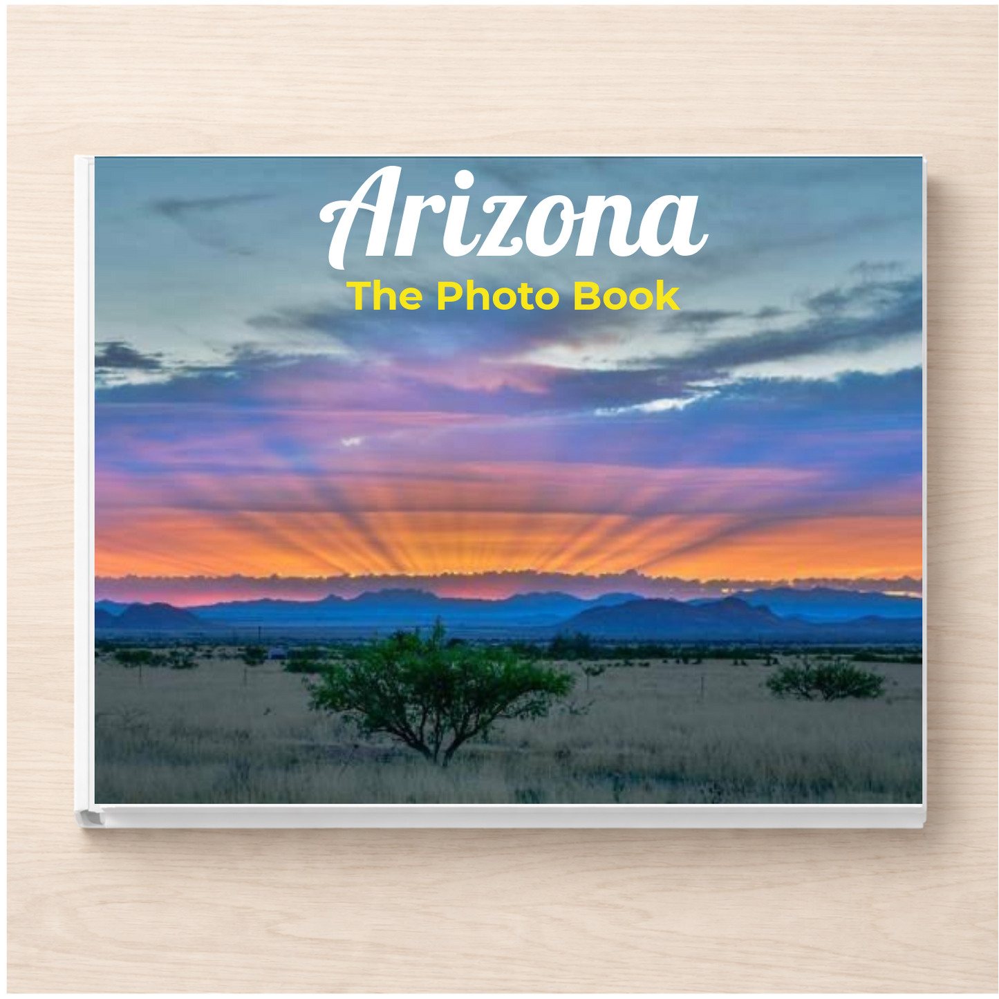 Arizona: The Photo Book