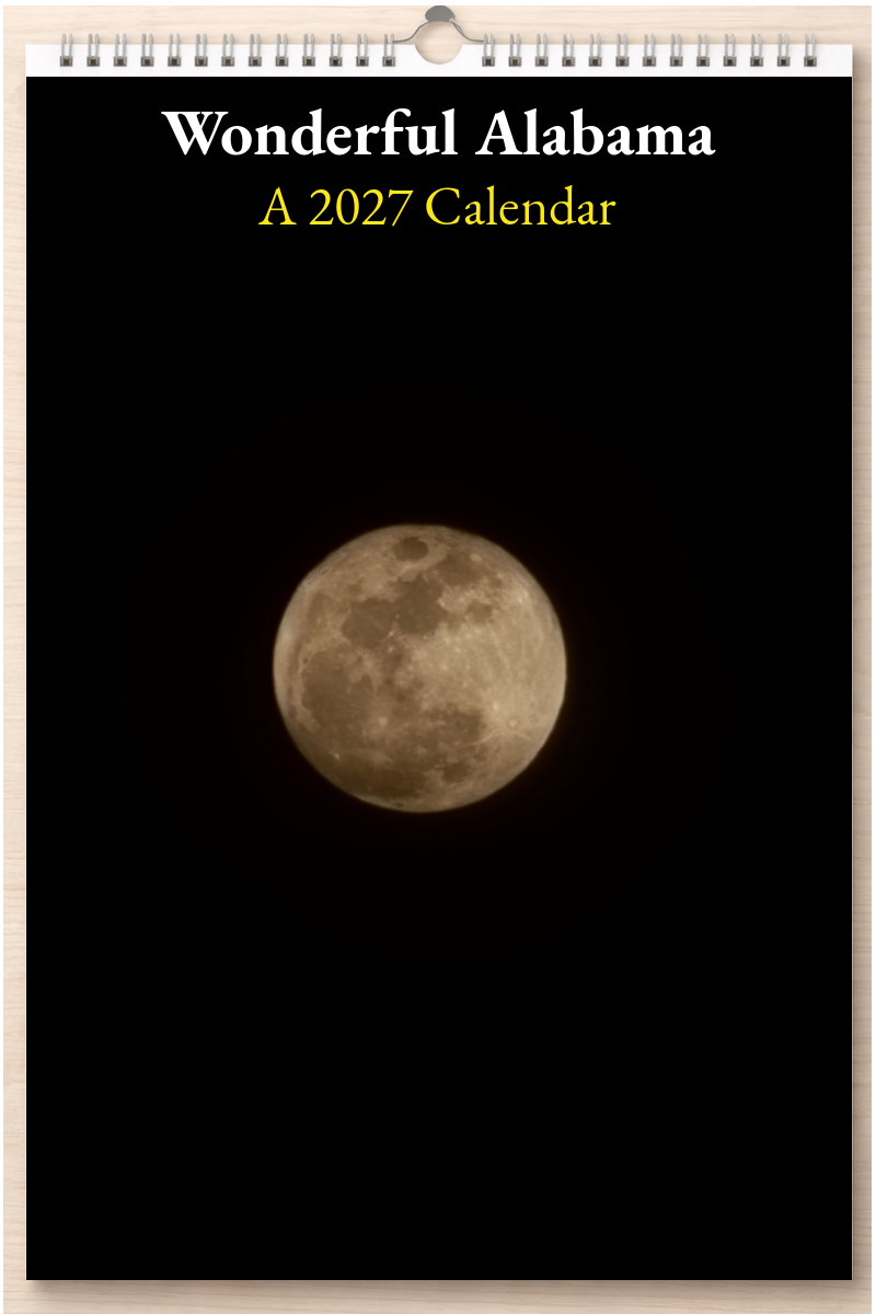 Wonderful Alabama: A 2027 Calendar