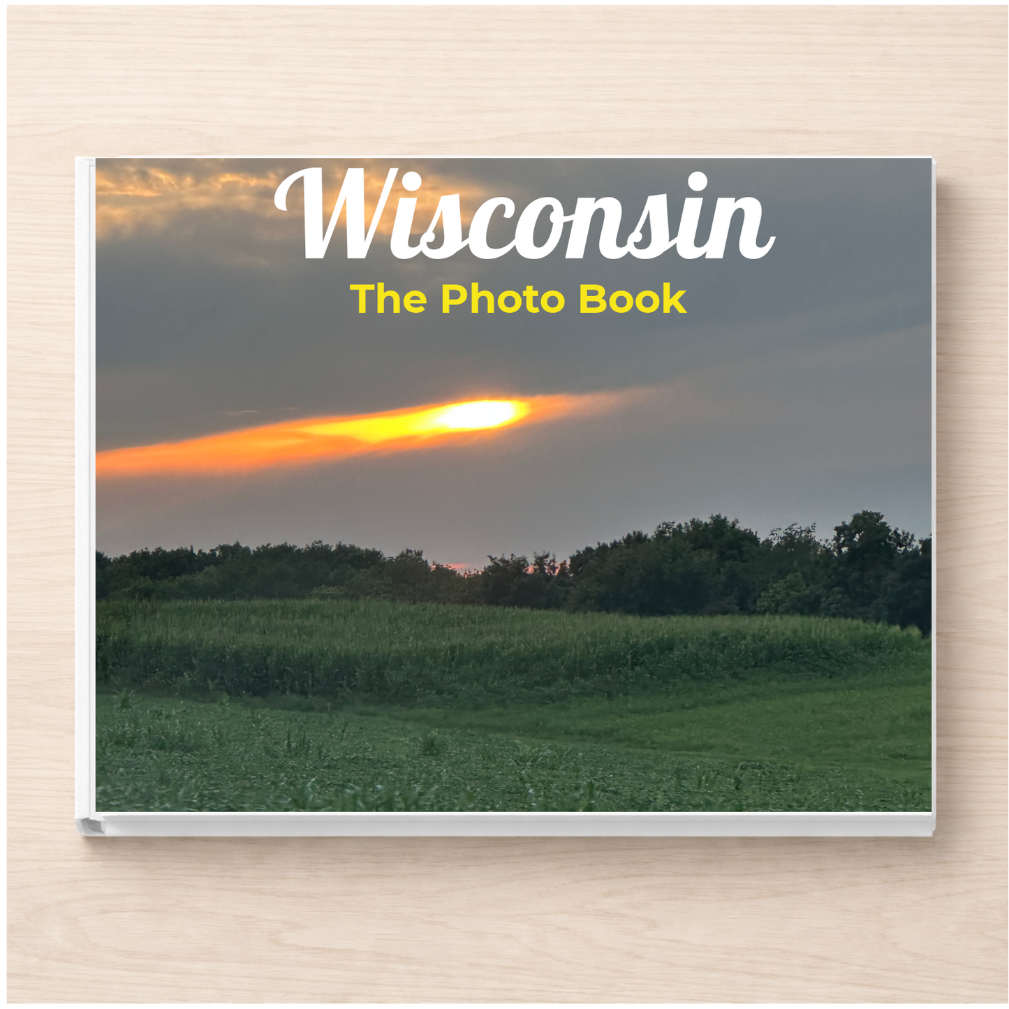 Wisconsin: The Photo Book