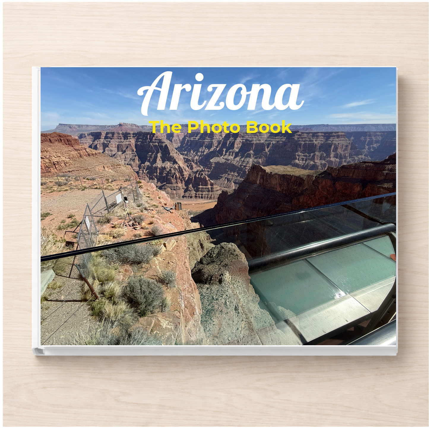 Arizona: The Photo Book