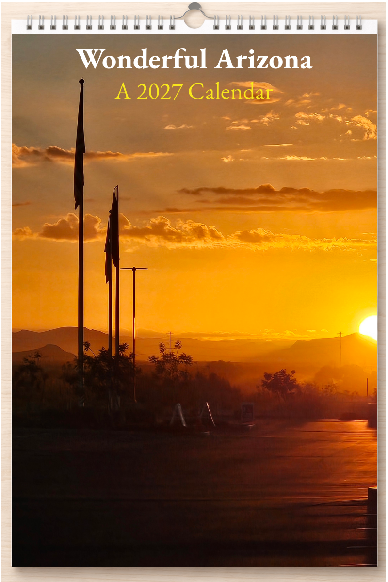 Wonderful Arizona: A 2027 Calendar