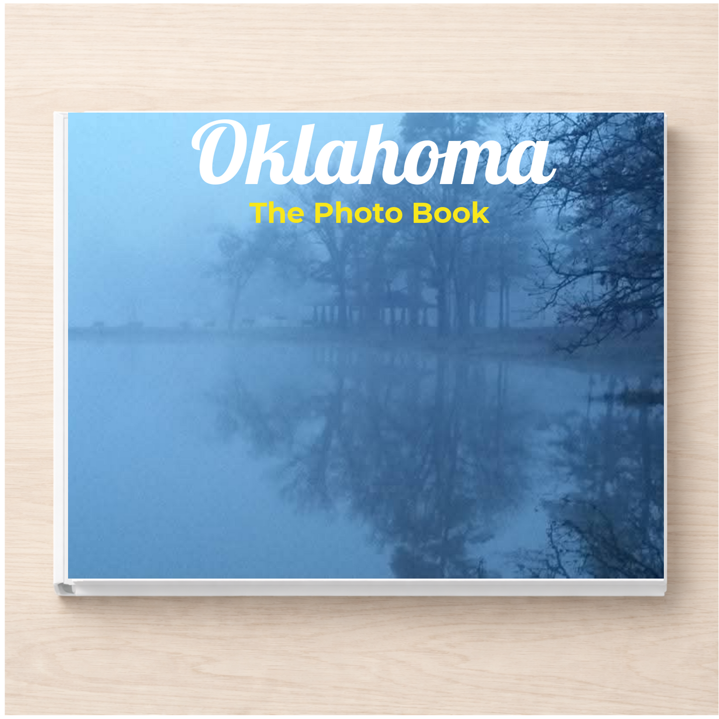 Oklahoma: The Photo Book
