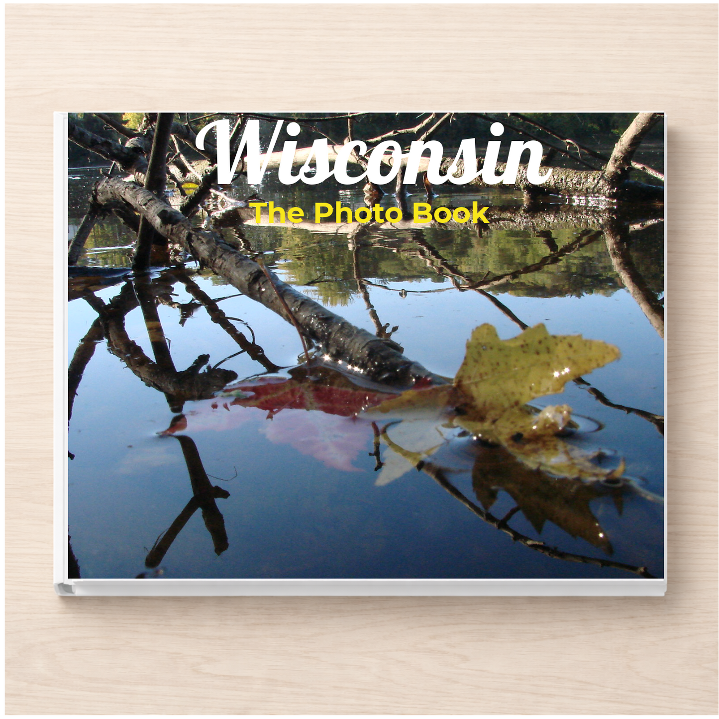 Wisconsin: The Photo Book