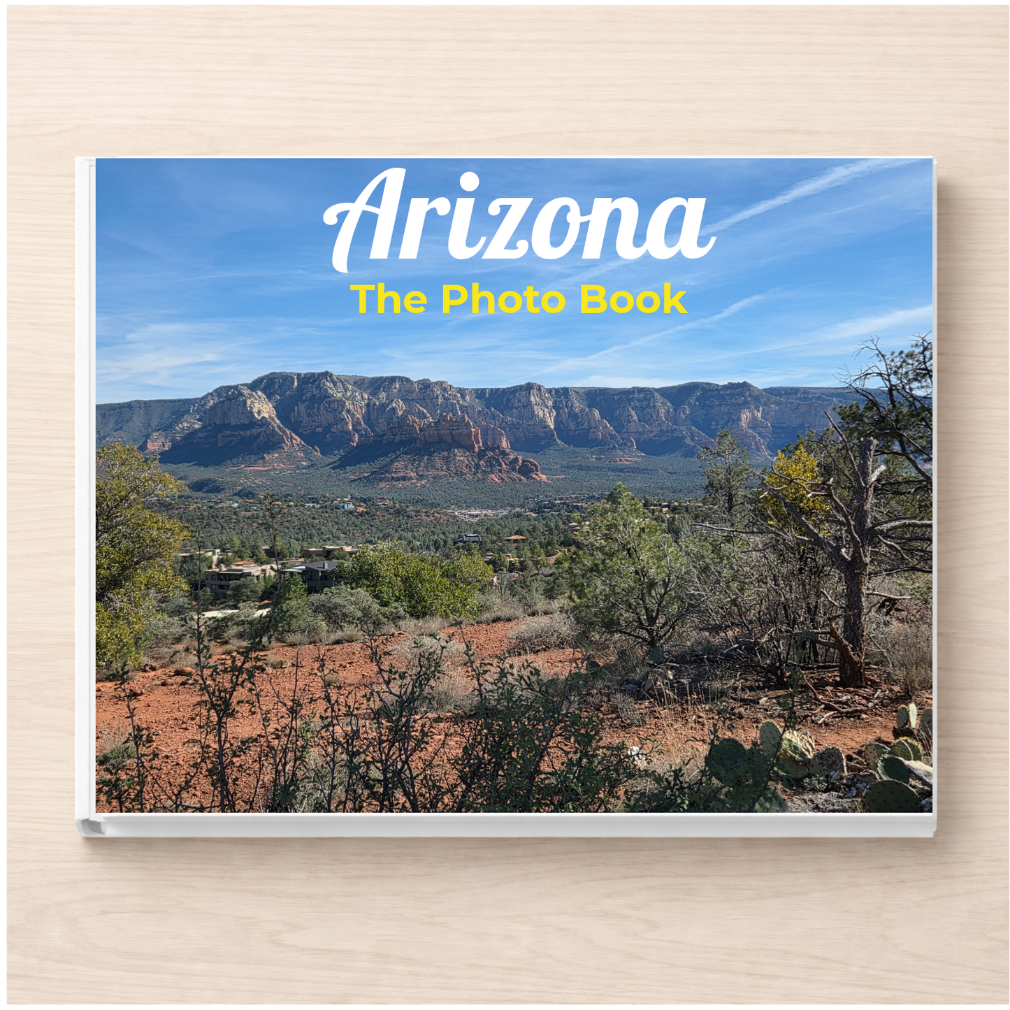 Arizona: The Photo Book