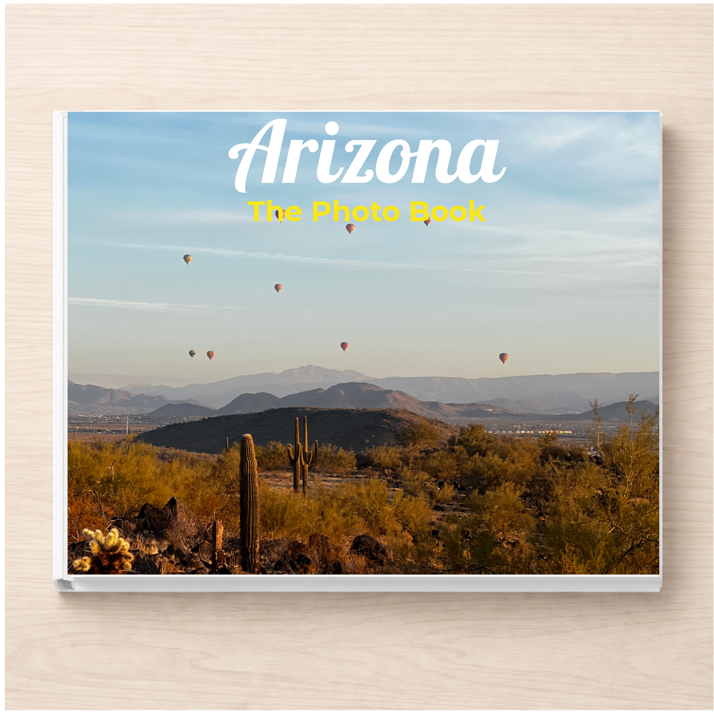 Arizona: The Photo Book
