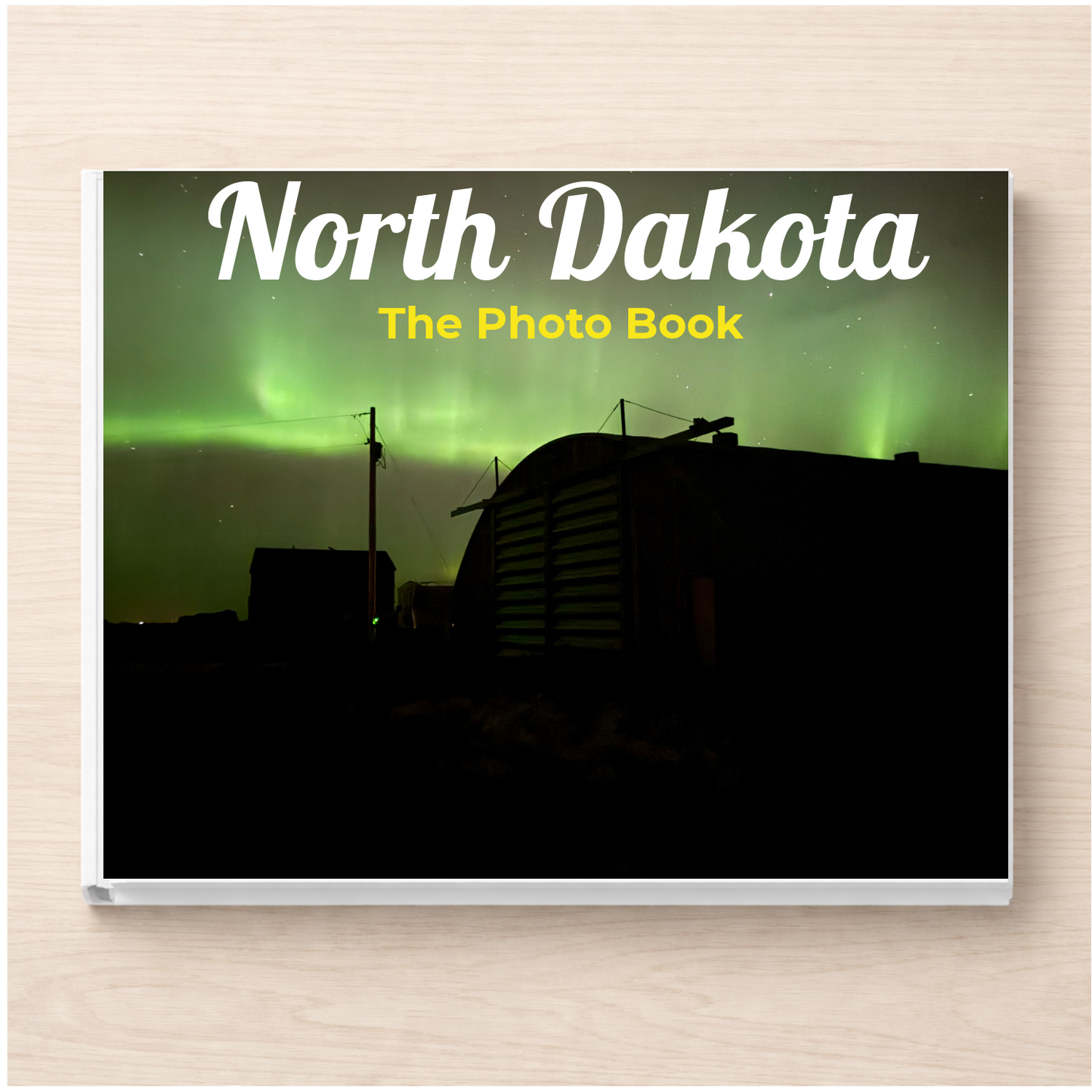 North Dakota: The Photo Book