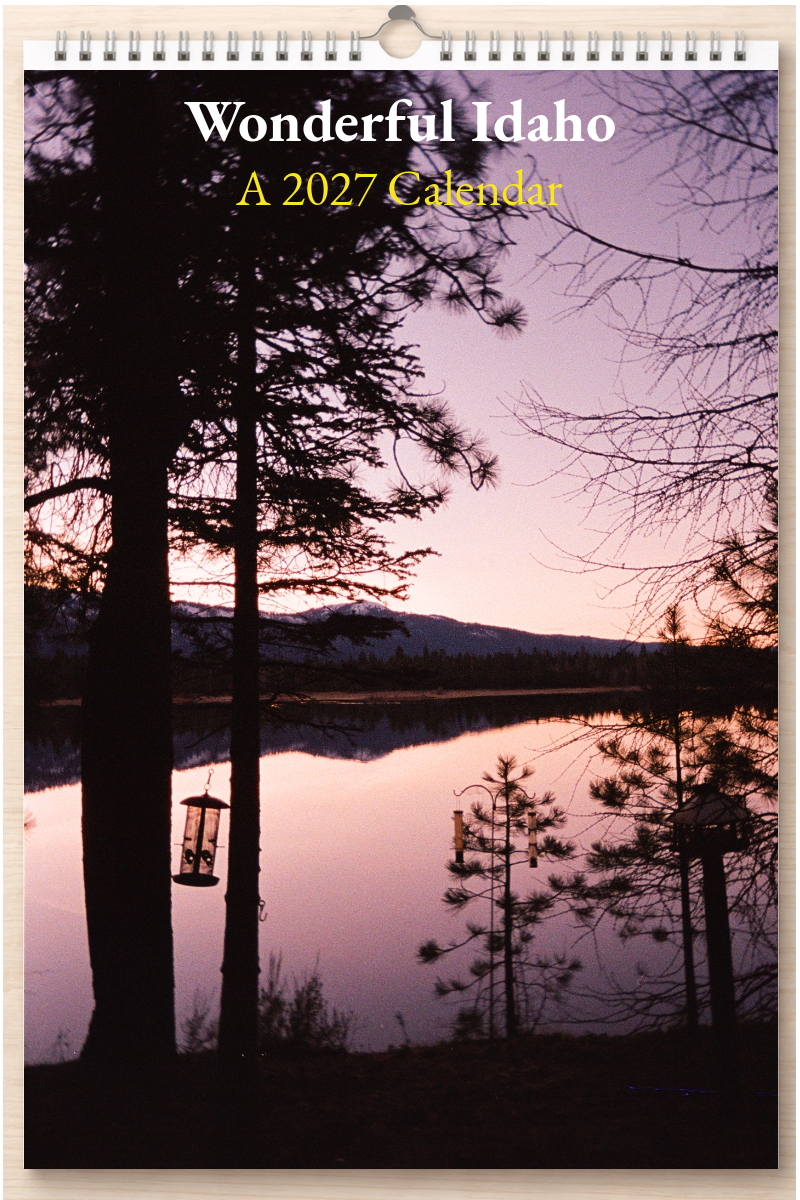 Wonderful Idaho: A 2027 Calendar