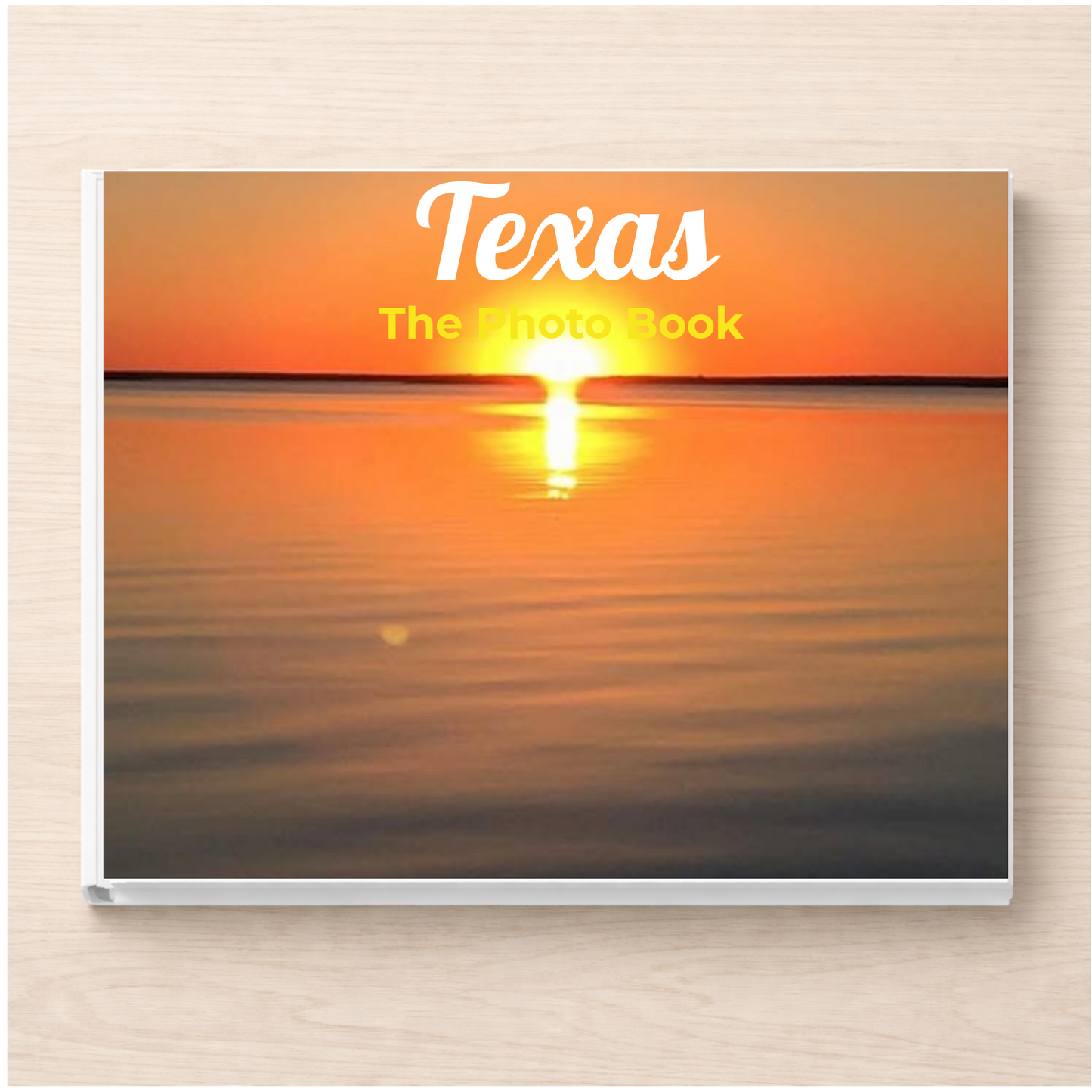 Texas: The Photo Book