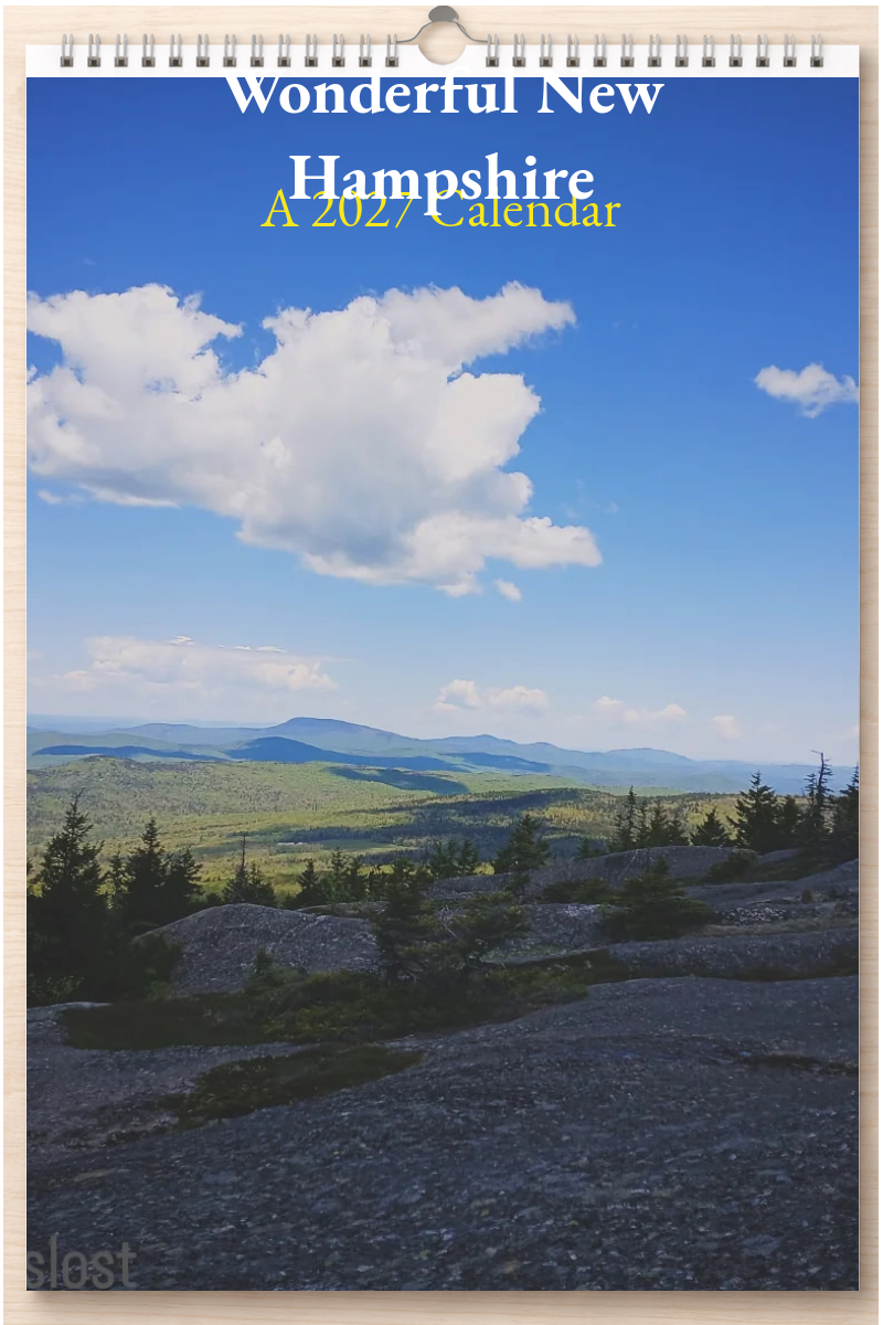 Wonderful New Hampshire: A 2027 Calendar