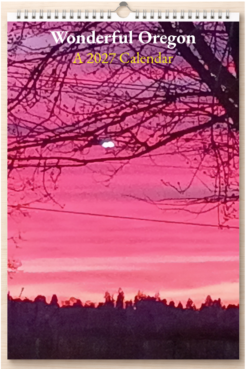 Wonderful Oregon: A 2027 Calendar