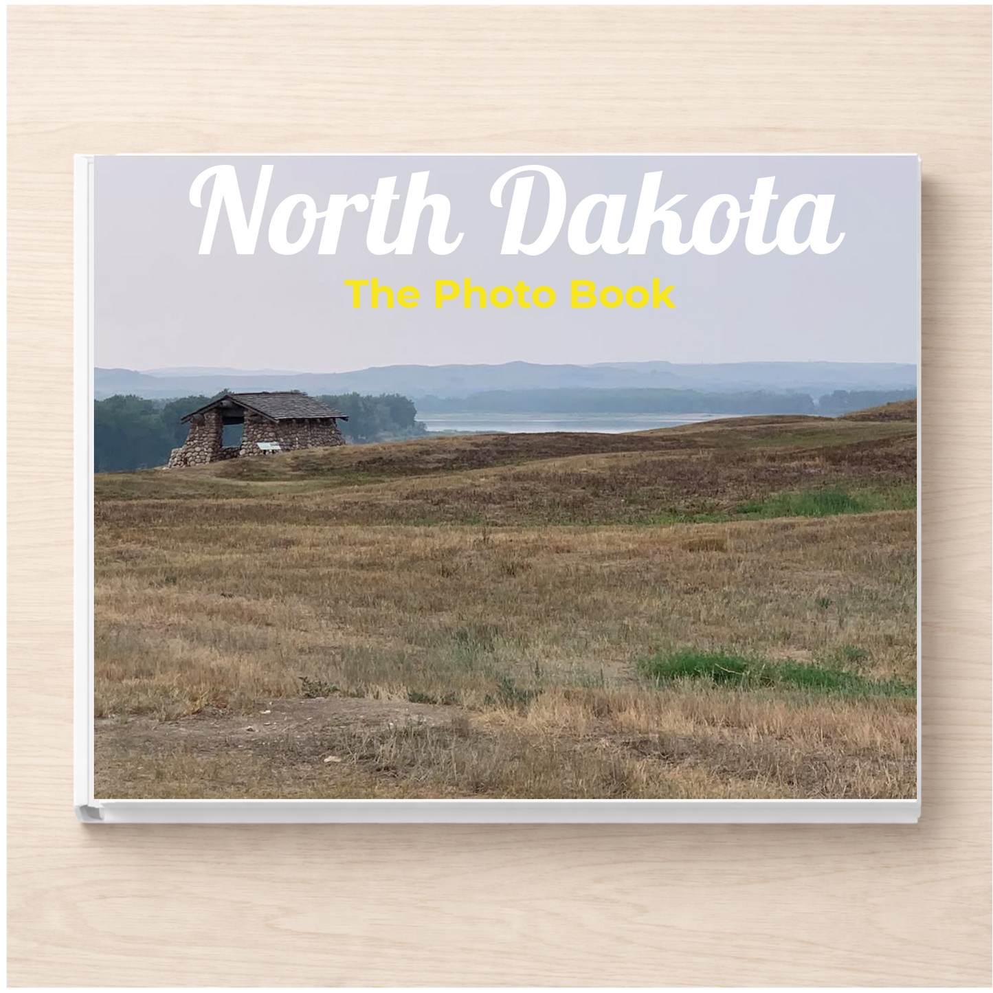 North Dakota: The Photo Book