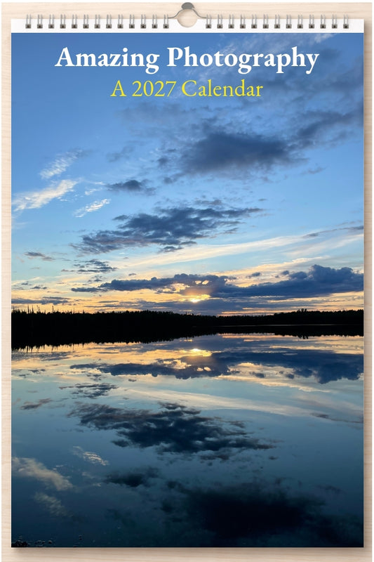 Amazing Photography: A 2027 Calendar