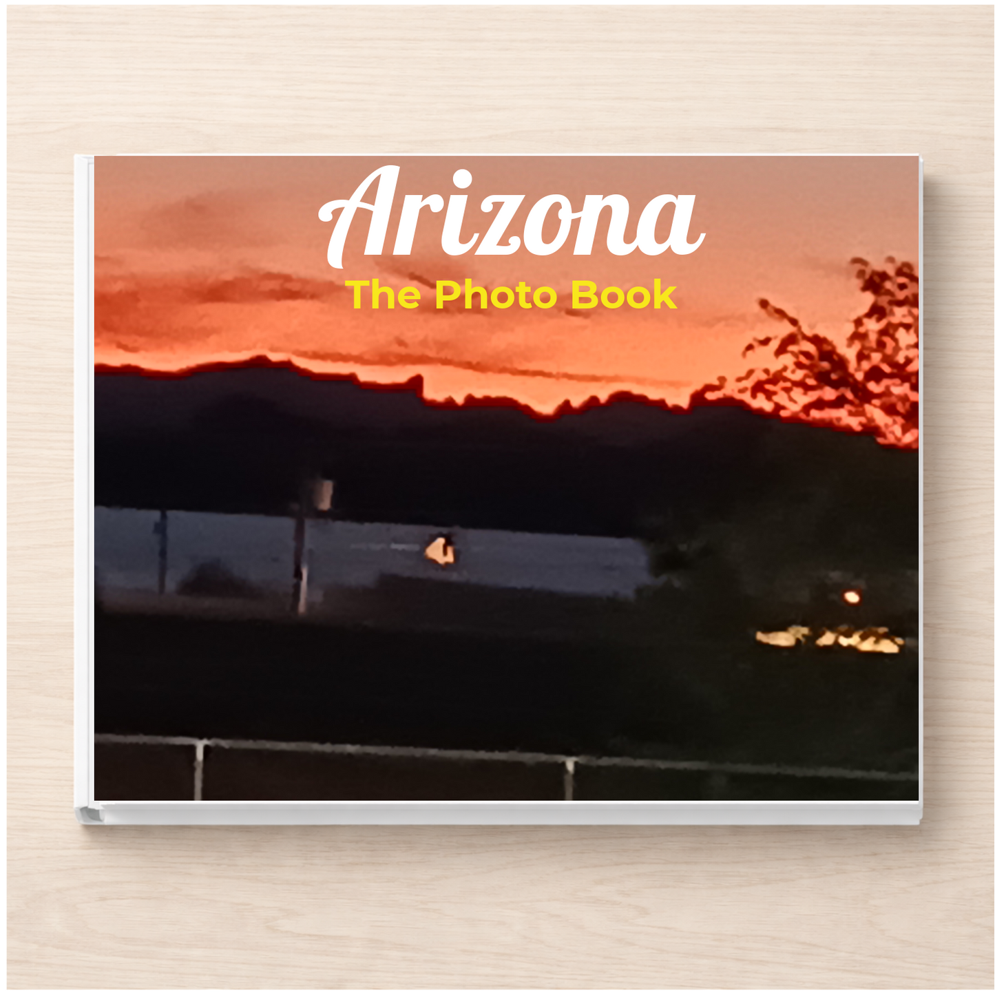 Arizona: The Photo Book