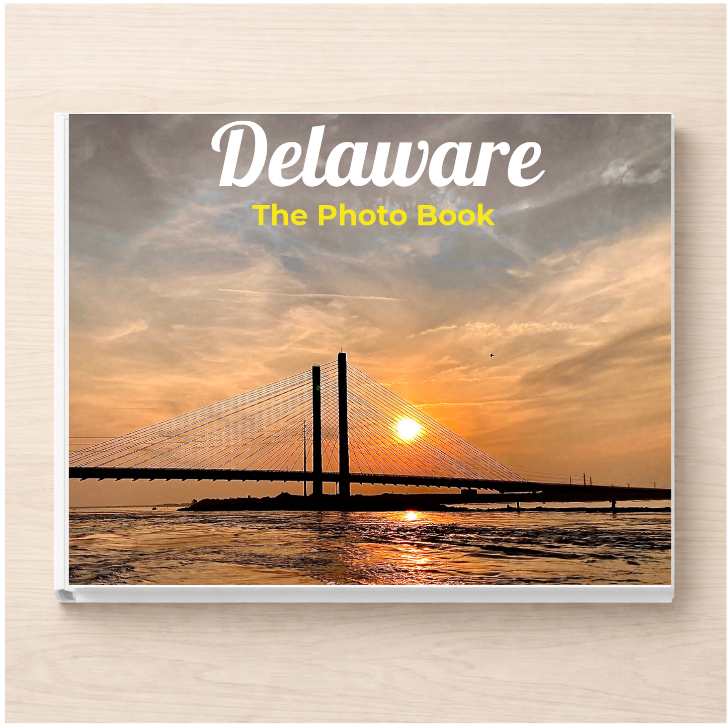 Delaware: The Photo Book