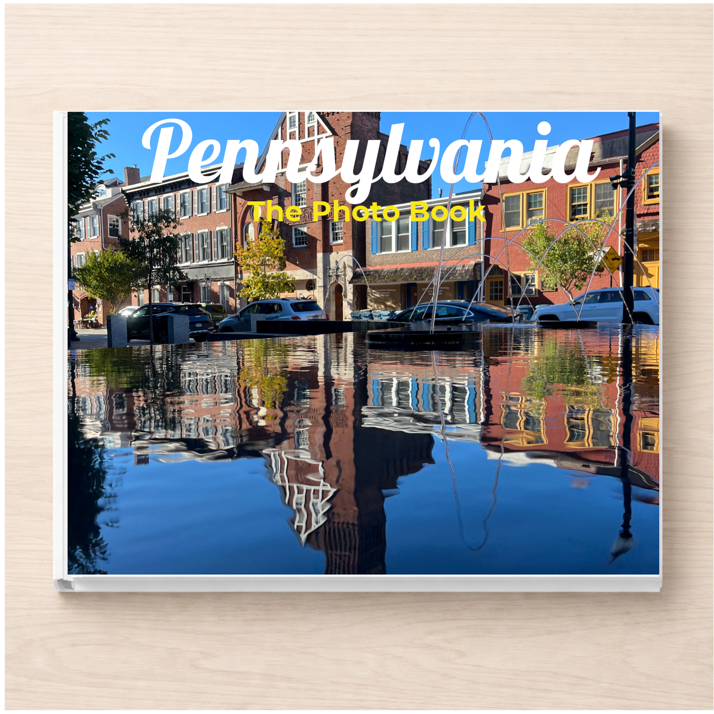 Pennsylvania: The Photo Book