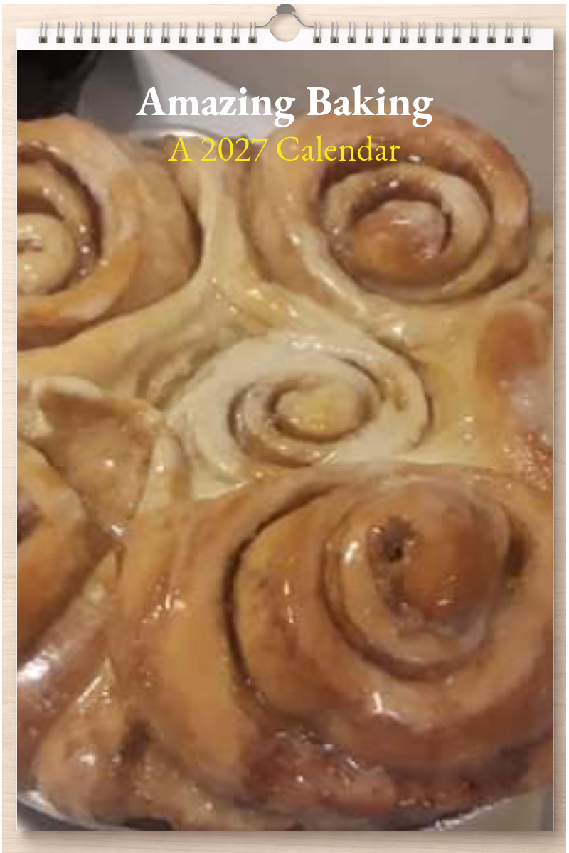 Amazing Baking: A 2027 Calendar